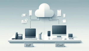 VoIP vs. UCaaS